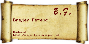 Brejer Ferenc névjegykártya
